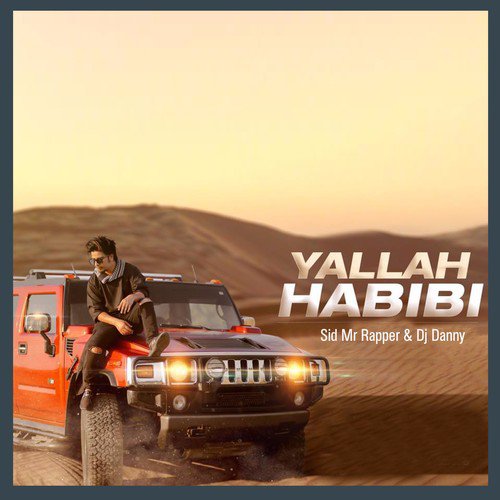 Yallah Habibi - Sid Mr Rapper amp