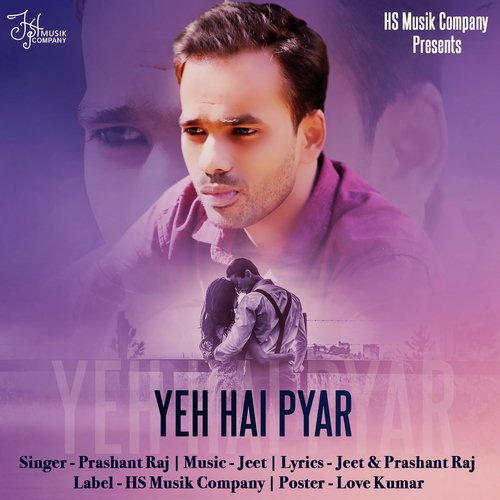 Yeh Hai Pyar - Prashant Raj