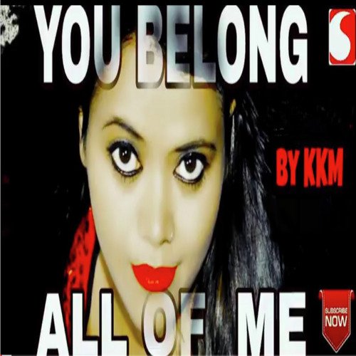 You Belong All Of Me - Kanchan Kiran Mishra