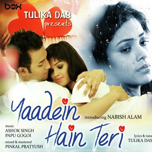Yaadein Hain Teri - Tulika Das