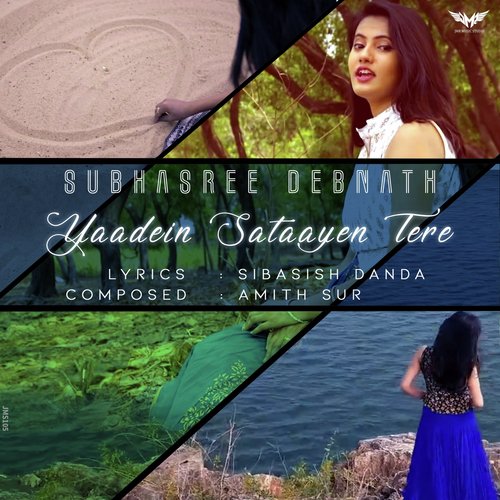 Yaadein Sataayen Tere - Subhasree Debnath