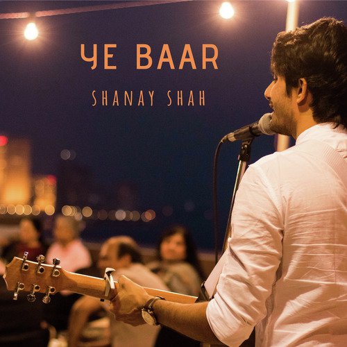 Ye Baar - Shanay Shah
