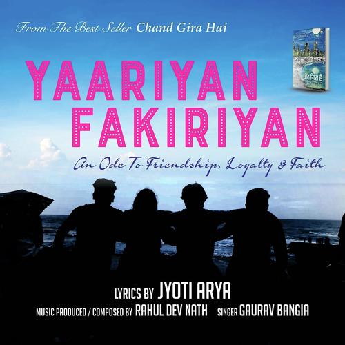 Yaariyan Fakiriyan - Gaurav Bangia