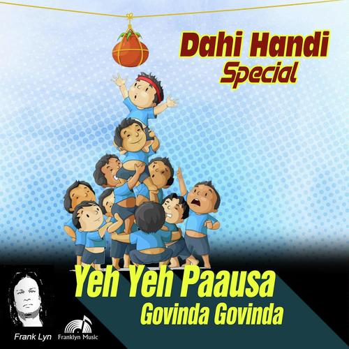 Yeh Yeh Paausa Govinda Govinda - Frank Lyn