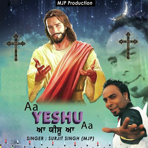 Ya Yeshu Aa - Surjit Singh (MJP)