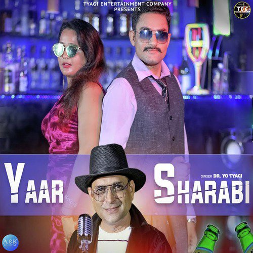 Yaar Sharabi - Dr. Yo Tyagi