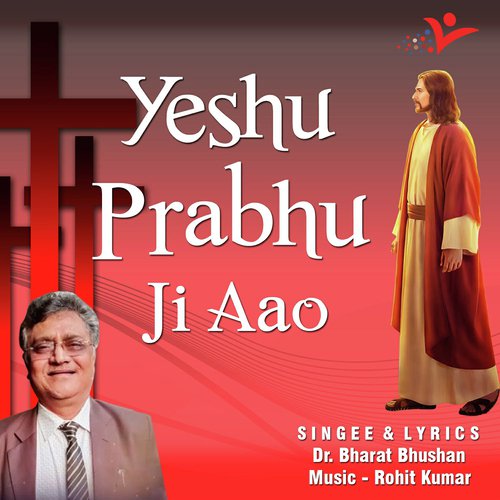 Yeshu Prabhu Ji Aao - Bharat Bhushan