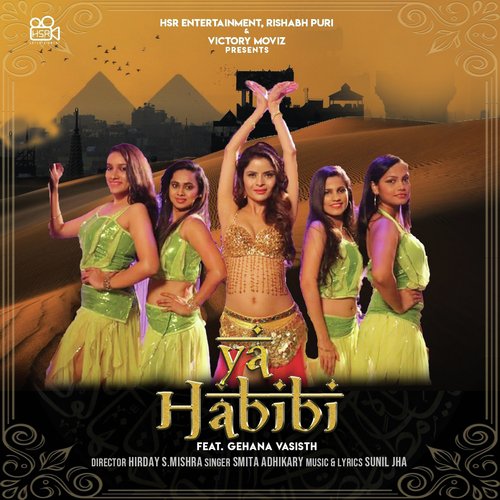 Ya Habibi - Smita Adhikary, Gehana Vashisht