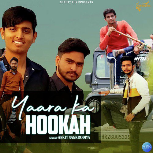 Yaara Ka Hookah - Ankit Sankrodiya