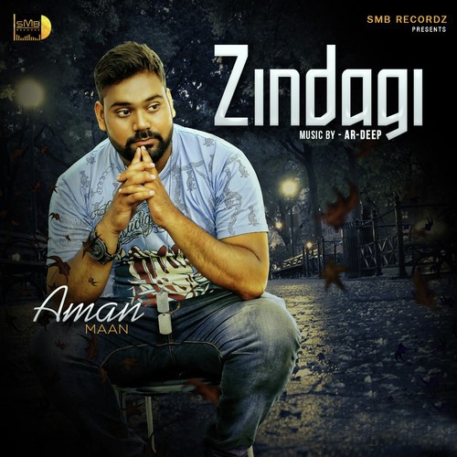 Zindagi - Aman Maan