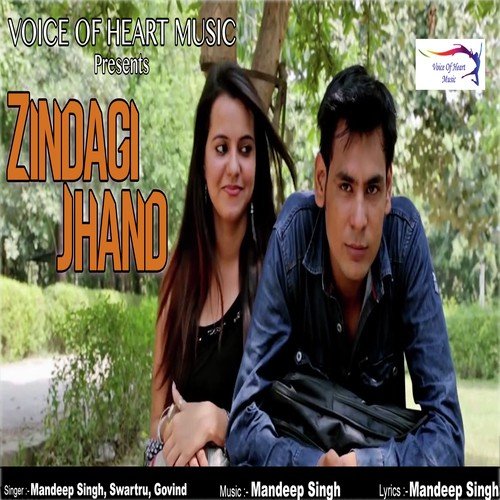 Zindagi Jhand - Mandeep Singh, Swartu, Govind