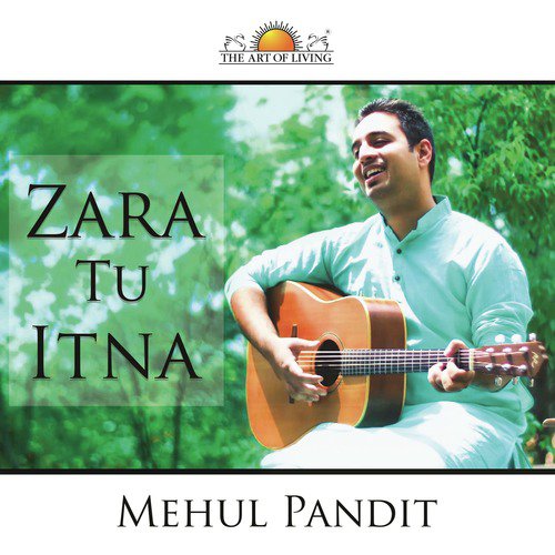 Zara Tu Itna - Mehul Pandit