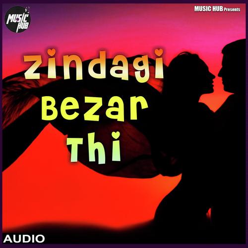 Zindagi Bezar Thi - Shankar Bhattacharjee
