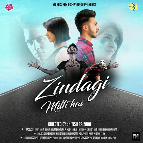 Zindagi Milti Hai - Saurabh Shaury