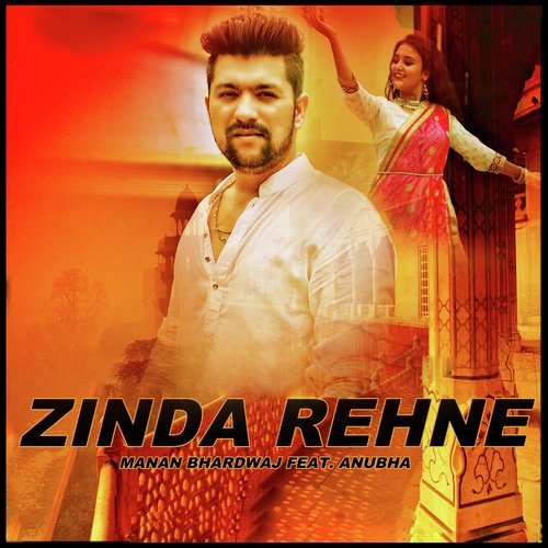 Zinda Rehne - Manan Bhardwaj, Anubha