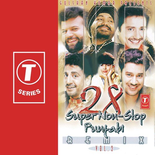 28 Non Stop Punjabi Remix   Vol.Ii - Daler Mehndi, Anuradha Paudwal, Gurdas Maan, Bhushan Dua