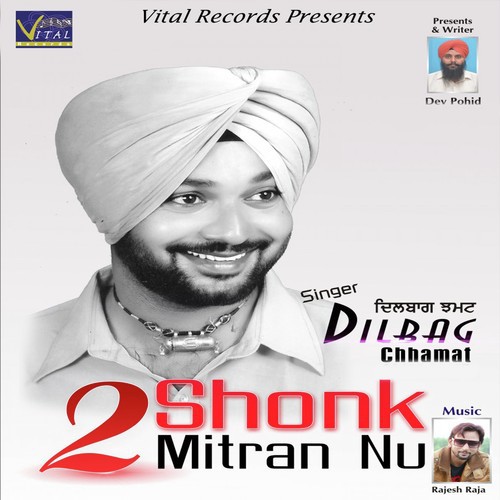 2 Shonk Mitran Nu - Dilbag Chhamat