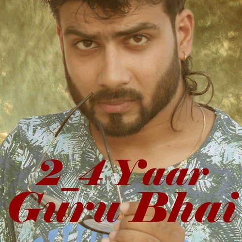 24 Yaar - GuRu Bhai