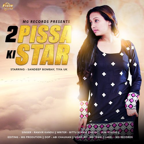 2 Pissa Ki Star - Ranvir Kundu, Sandeep Bombay, Tina U.K.