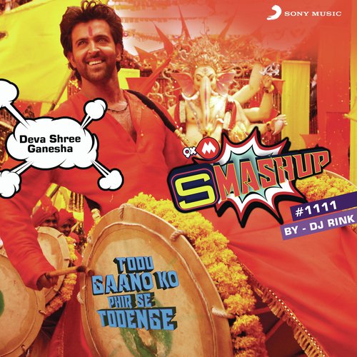 9XM Smashup 1111 (DJ Rink) - Ajay Gogavale, DJ Rink, Ajay-Atul