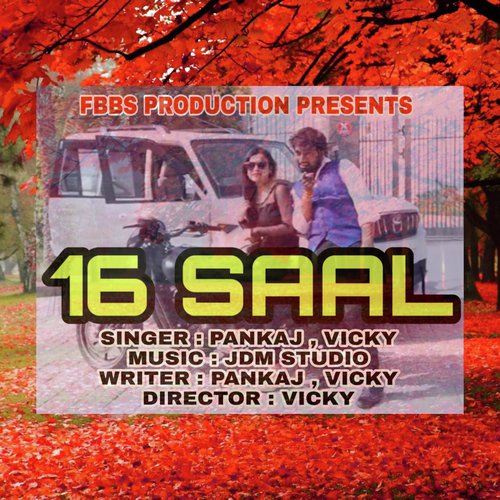 16 Saal (feat. Vicky) (JDM Studio) - Pankaj