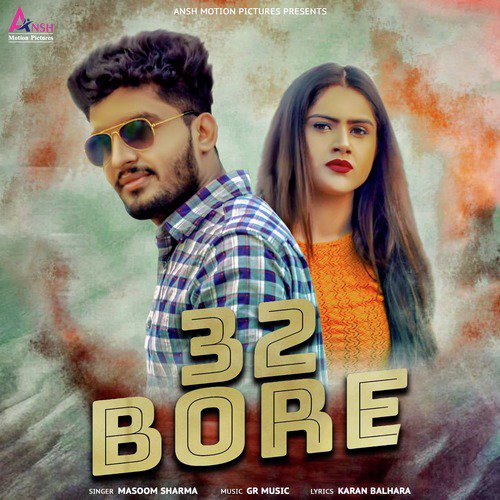 32 Bore - Masoon Sharma
