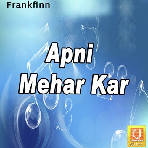 Apni Mehar Kar - Bhai Manpreet Singh Ji Kanpuri