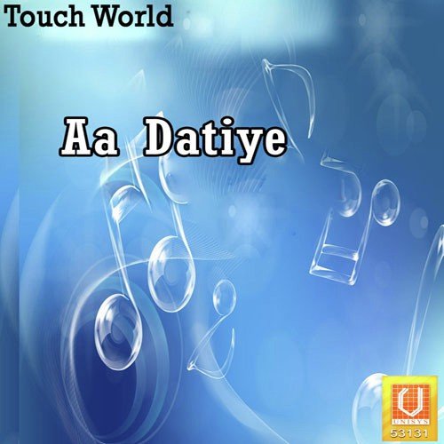 Aa Datiye Aa Datiye - Manjeet Paras