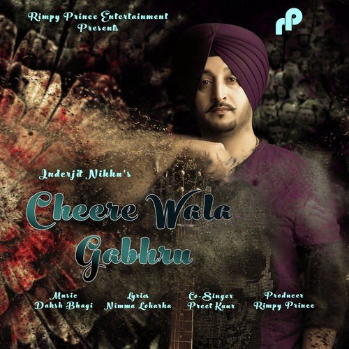 Cheere Wala Gabhru - Inderjit Nikku
