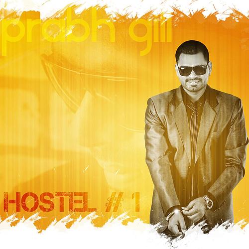 Hostel  1 - Prabh Gill