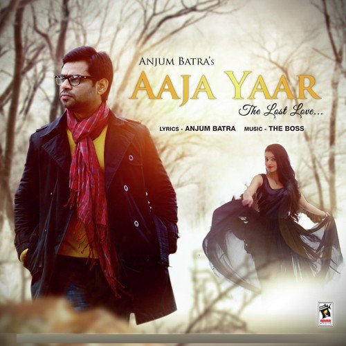Aaja Yaar - Anjum Batra