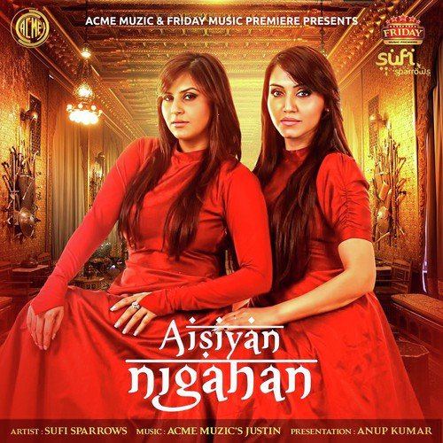 Aisiyan Nigahan - Sufi Sparrows