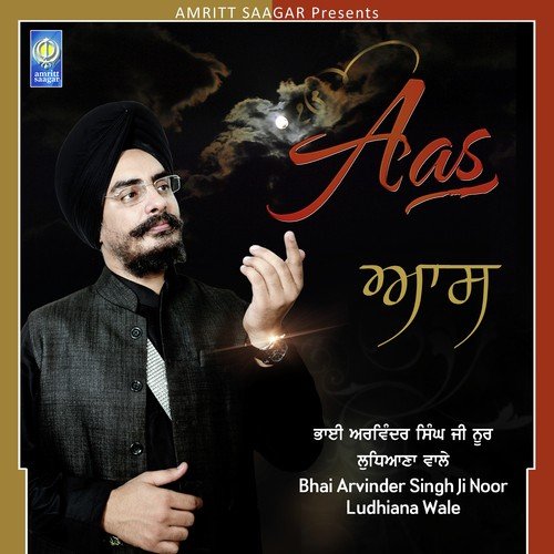 Aas - Bhai Arvinder Singh Ji Noor (Ludhiane Wale)