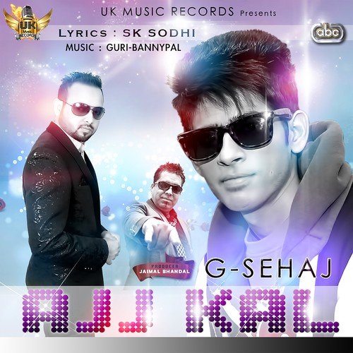Ajj Kal - G Sehaj, Guri Benipal