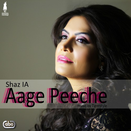 Aage Peeche - Tigerstyle, Shaz IA