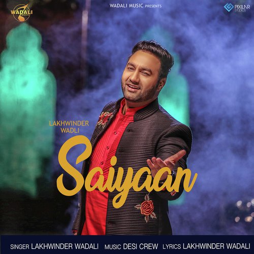 Saiyaan - Lucky Noor