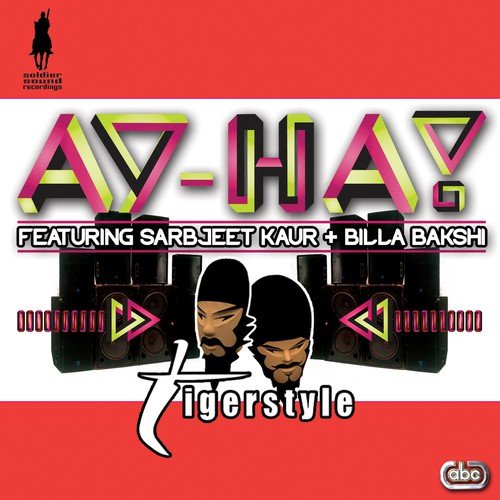 Ay-Ha (Main Mix with Bigg Taj Intro) - Tigerstyle