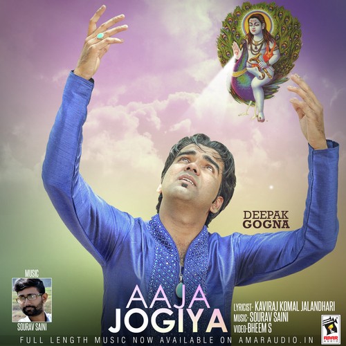 Aaja Jogiya - Deepak Gogna