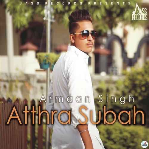 Atthra Subah - Armaan Singh