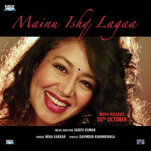 Mainu Ishq Lagaa - Tony Kakkar, Neha Kakkar, Bohemia