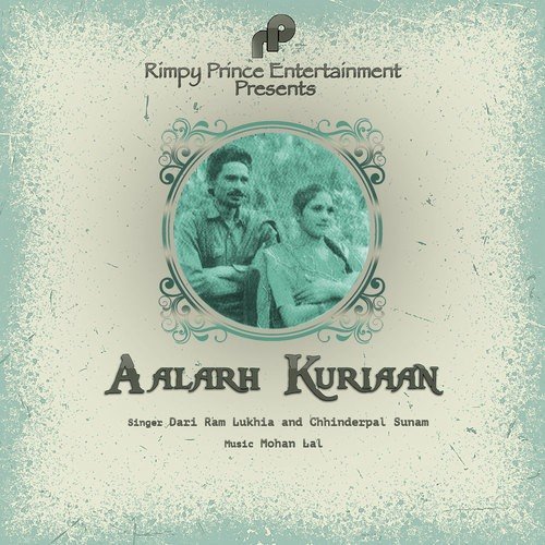 Aalarh Kuriaan - Dari Ram Lukhia, Chhinderpal Sunam