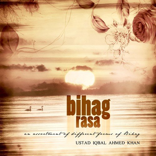 Anand Bihag   Vilambit - Ustad Iqbal Ahmad Khan