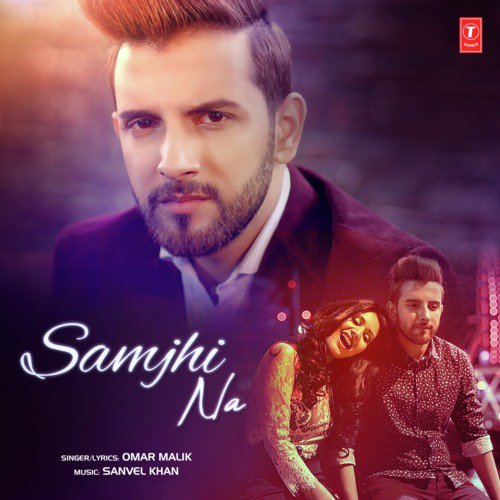 Samjhi Na - Johny Seth