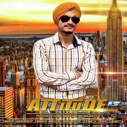 Attitude - Inderdeep Sanger, Inderdeep Sanger
