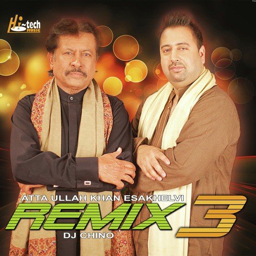 Kiyon Dita Eh Sakoon - Atta Ullah Khan Esakhelvi, DJ Chino
