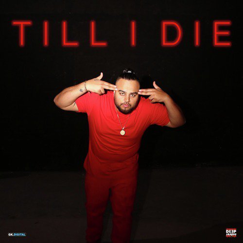 Till I Die - Abroyal, Deep Jandu