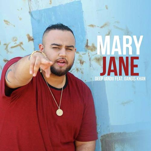 Mary Jane - Abroyal, Deep Jandu