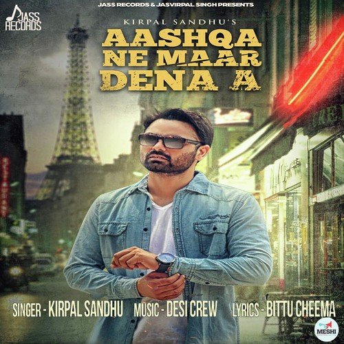 Aashqa Ne Maar Dena A - Kirpal Sandhu