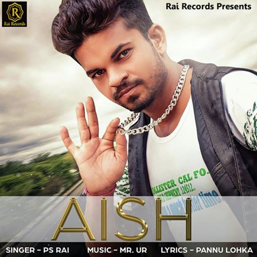 Aish - PS Rai, PS Rai