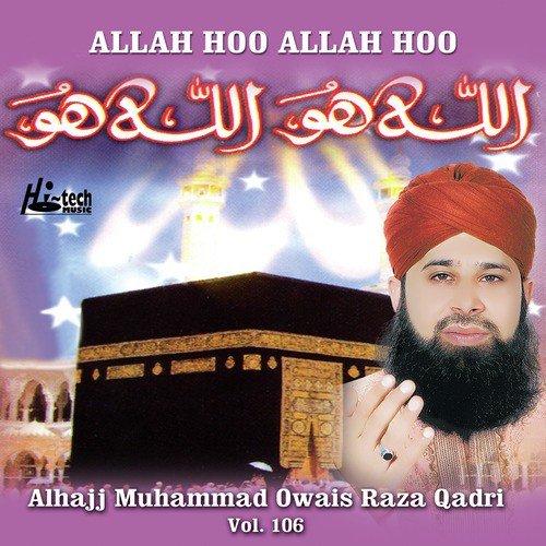 Allah Hoo Allah Hoo - Alhajj Muhammad Owais Raza Qadri